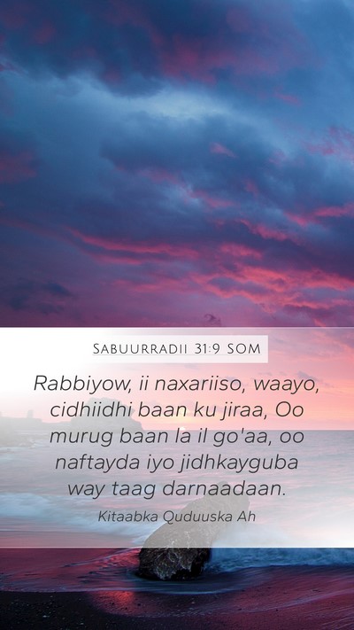 Sabuurradii 31:9 SOM Bible Verse Image
