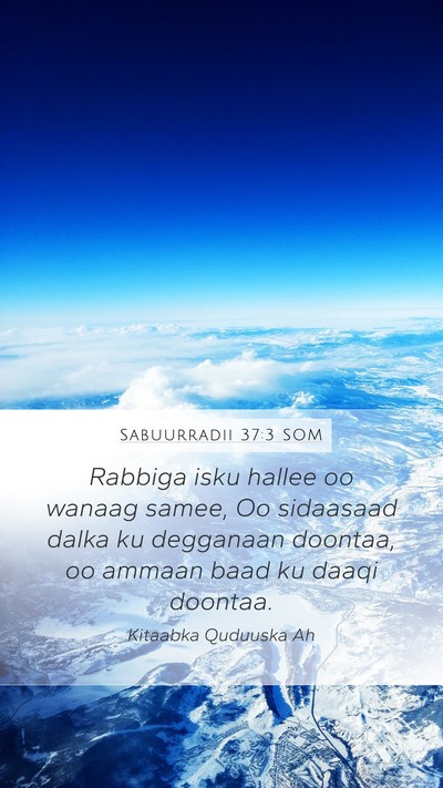 Sabuurradii 37:3 SOM Bible Verse Image