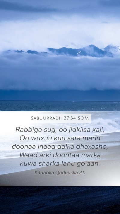 Sabuurradii 37:34 SOM Bible Verse Image