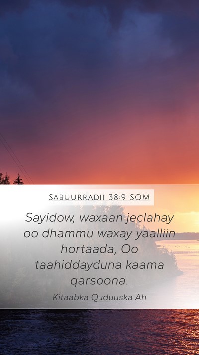 Sabuurradii 38:9 SOM Bible Verse Image