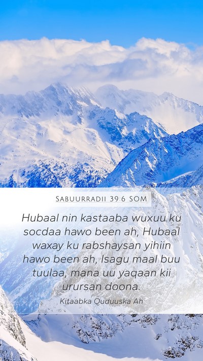 Sabuurradii 39:6 SOM Bible Verse Image
