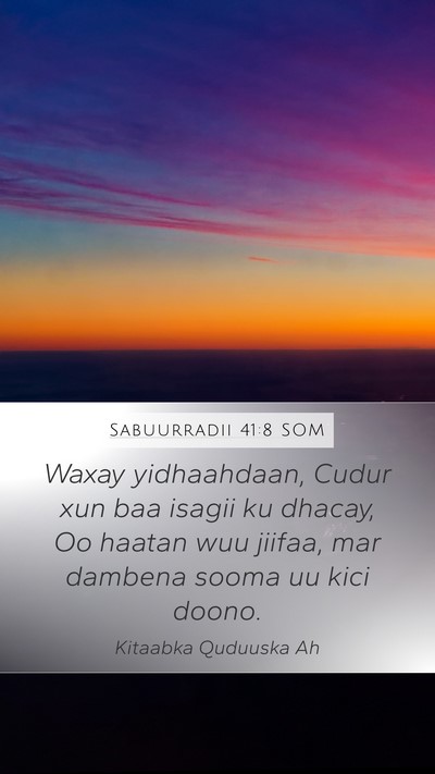 Sabuurradii 41:8 SOM Mobile Phone Wallpaper - Waxay yidhaahdaan, Cudur xun baa isagii ku - Mobile Bible Verse Wallpaper