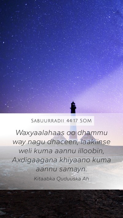 Sabuurradii 44:17 SOM Bible Verse Image