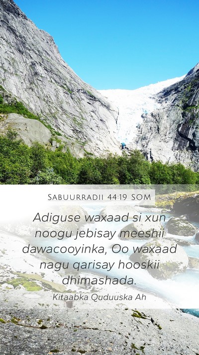 Sabuurradii 44:19 SOM Bible Verse Image