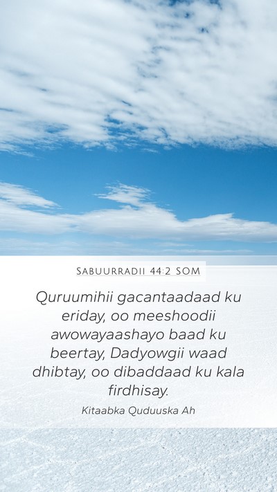Sabuurradii 44:2 SOM Bible Verse Image