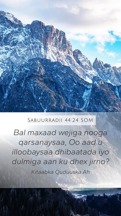 Sabuurradii 44:24 SOM Bible Verse Image