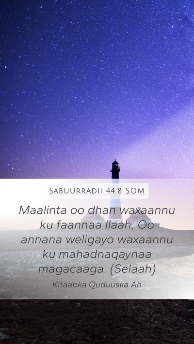 Sabuurradii 44:8 SOM Bible Verse Image