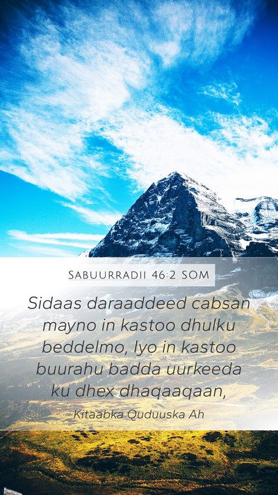Sabuurradii 46:2 SOM Bible Verse Image