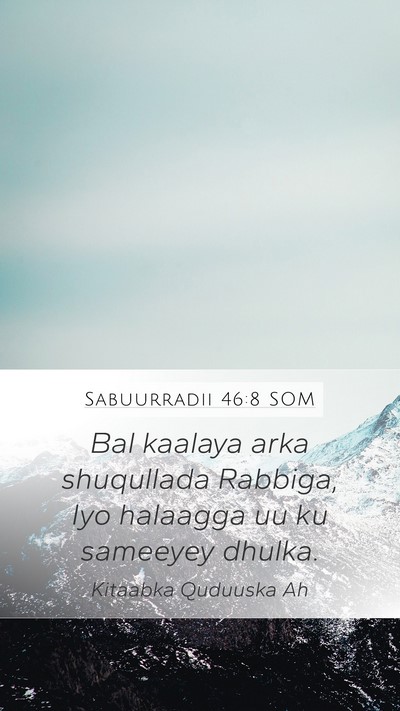 Sabuurradii 46:8 SOM Bible Verse Image