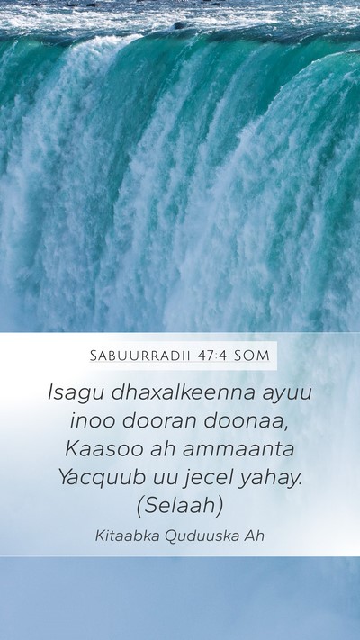 Sabuurradii 47:4 SOM Bible Verse Image