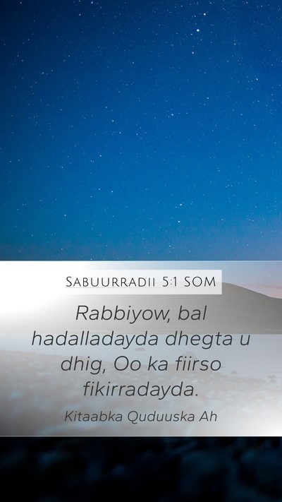 Sabuurradii 5:1 SOM Bible Verse Image