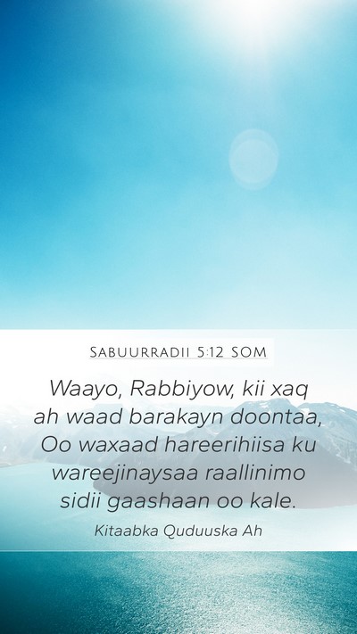 Sabuurradii 5:12 SOM Bible Verse Image