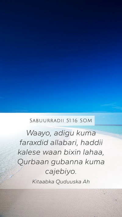 Sabuurradii 51:16 SOM Bible Verse Image