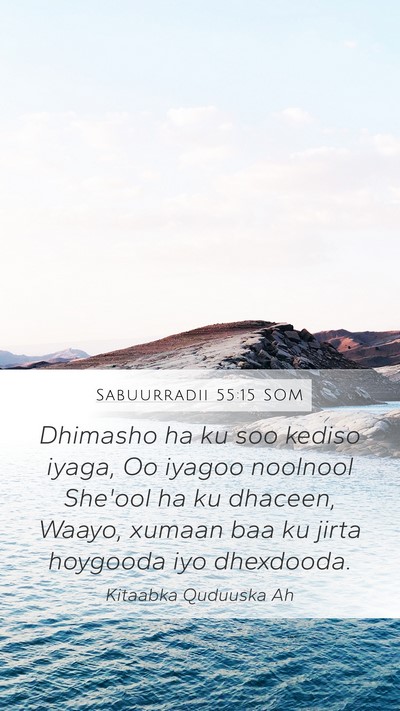 Sabuurradii 55:15 SOM Bible Verse Image