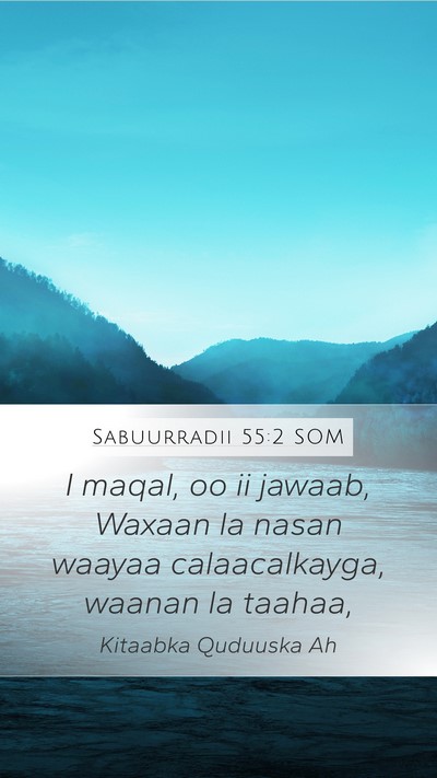 Sabuurradii 55:2 SOM Bible Verse Image