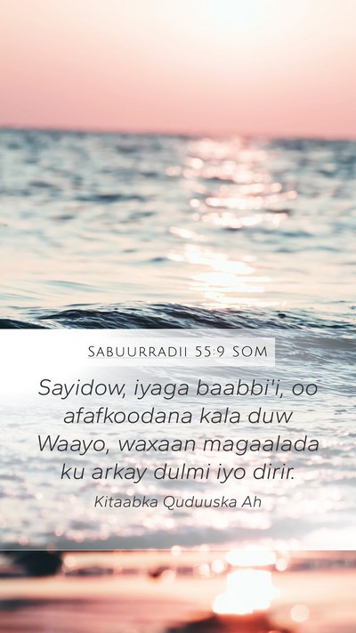 Sabuurradii 55:9 SOM Bible Verse Image