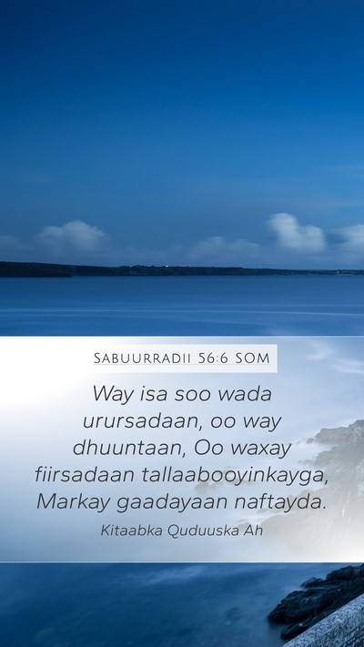 Sabuurradii 56:6 SOM Bible Verse Image