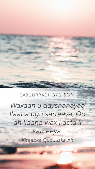 Sabuurradii 57:2 SOM Mobile Phone Wallpaper - Waxaan u qayshanayaa Ilaaha ugu sarreeya, Oo ah - Mobile Bible Verse Wallpaper