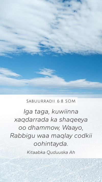 Sabuurradii 6:8 SOM Bible Verse Image