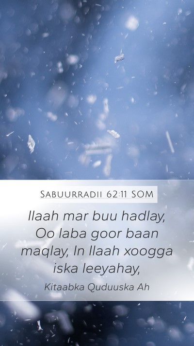 Sabuurradii 62:11 SOM Bible Verse Image