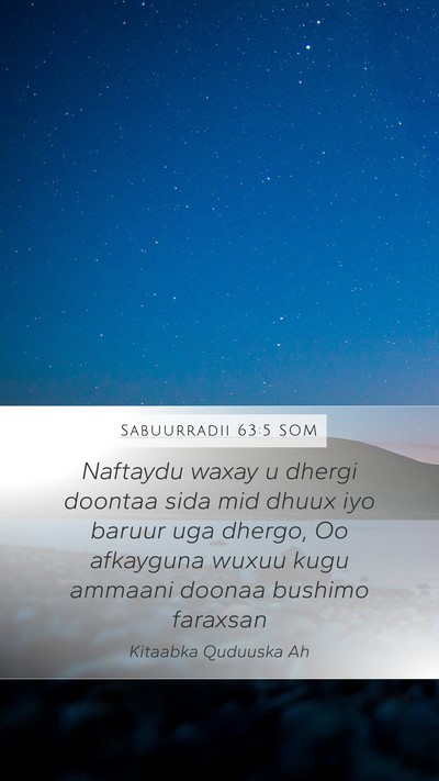 Sabuurradii 63:5 SOM Bible Verse Image