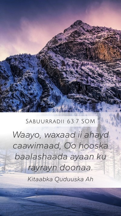 Sabuurradii 63:7 SOM Bible Verse Image