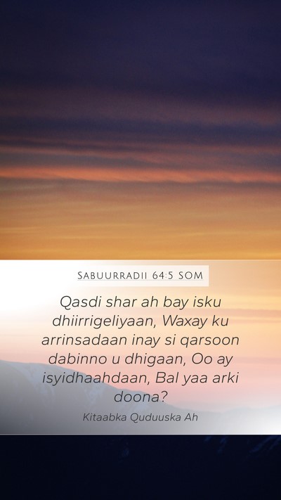 Sabuurradii 64:5 SOM Bible Verse Image