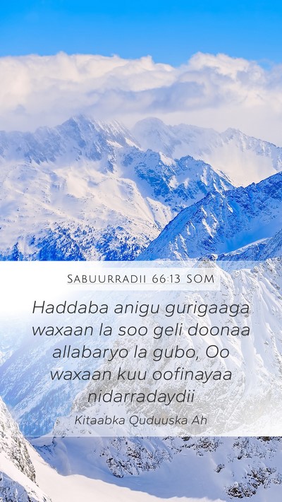 Sabuurradii 66:13 SOM Bible Verse Image