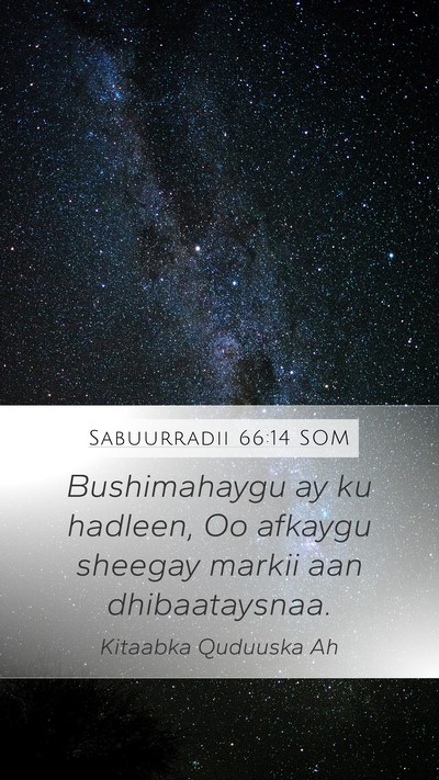 Sabuurradii 66:14 SOM Bible Verse Image