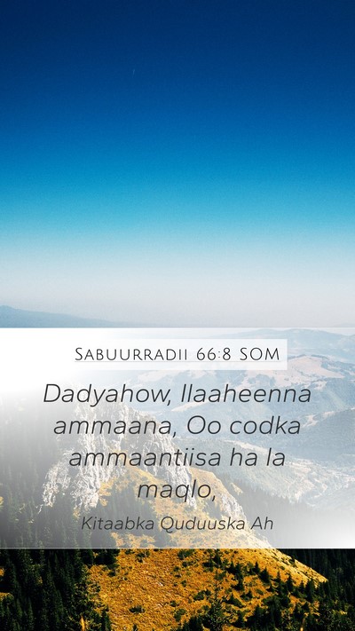 Sabuurradii 66:8 SOM Bible Verse Image