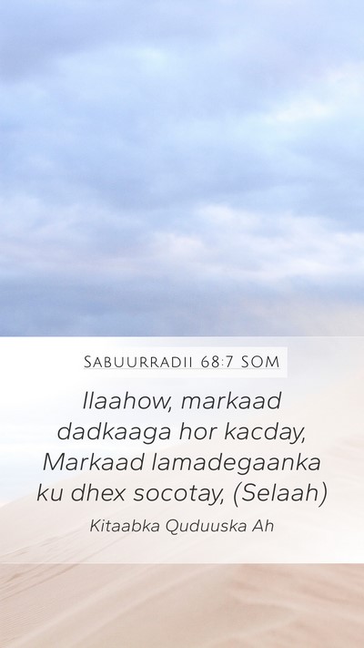 Sabuurradii 68:7 SOM Bible Verse Image