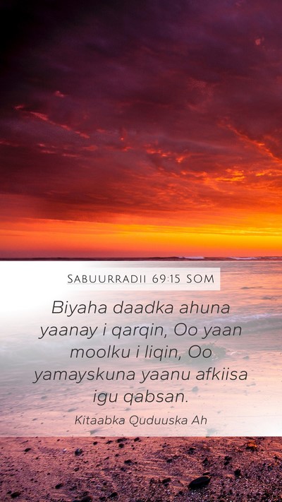 Sabuurradii 69:15 SOM Bible Verse Image