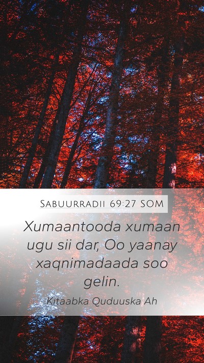 Sabuurradii 69:27 SOM Mobile Phone Wallpaper - Xumaantooda xumaan ugu sii dar, Oo yaanay - Mobile Bible Verse Wallpaper