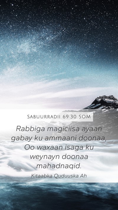 Sabuurradii 69:30 SOM Bible Verse Image