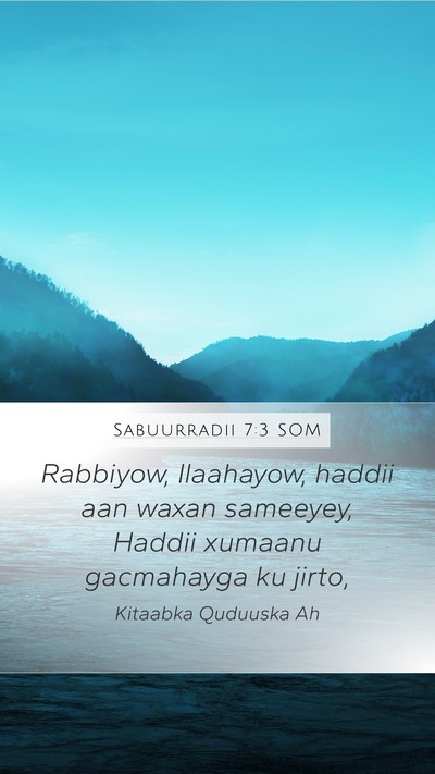 Sabuurradii 7:3 SOM Bible Verse Image