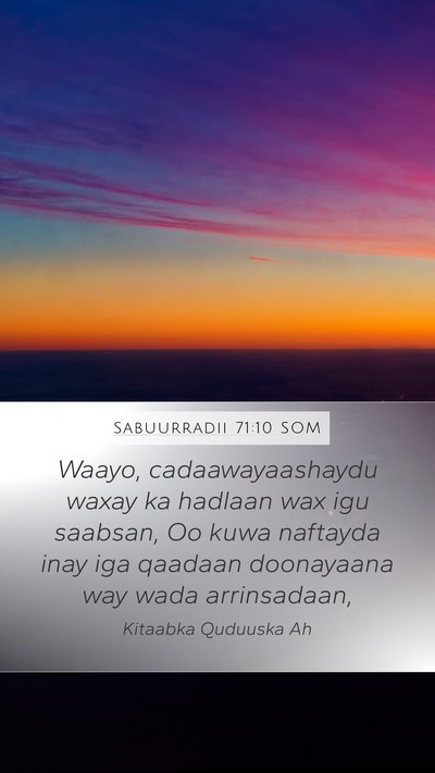 Sabuurradii 71:10 SOM Bible Verse Image