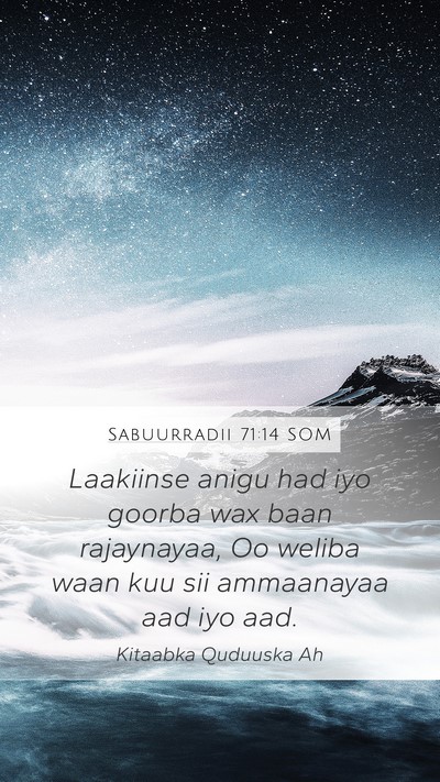Sabuurradii 71:14 SOM Mobile Phone Wallpaper - Laakiinse anigu had iyo goorba wax baan - Mobile Bible Verse Wallpaper