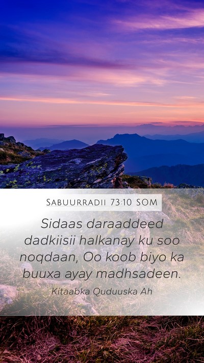 Sabuurradii 73:10 SOM Mobile Phone Wallpaper - Sidaas daraaddeed dadkiisii halkanay ku soo - Mobile Bible Verse Wallpaper