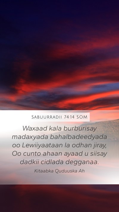 Sabuurradii 74:14 SOM Bible Verse Image