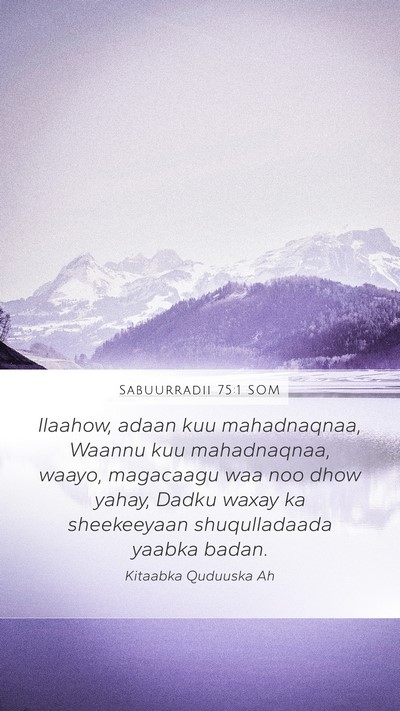 Sabuurradii 75:1 SOM Bible Verse Image