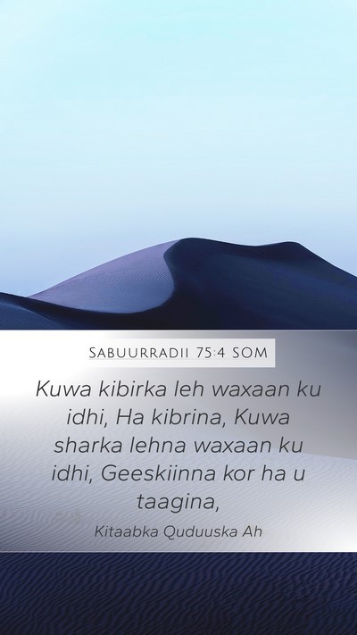 Sabuurradii 75:4 SOM Bible Verse Image