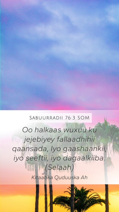 Sabuurradii 76:3 SOM Bible Verse Image