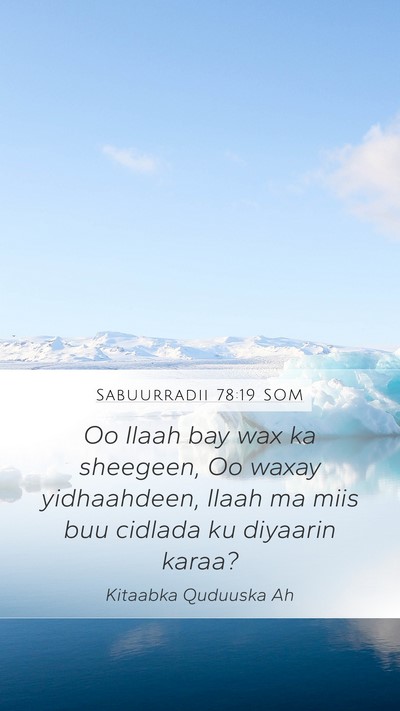 Sabuurradii 78:19 SOM Bible Verse Image