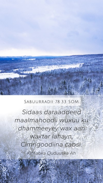 Sabuurradii 78:33 SOM Bible Verse Image