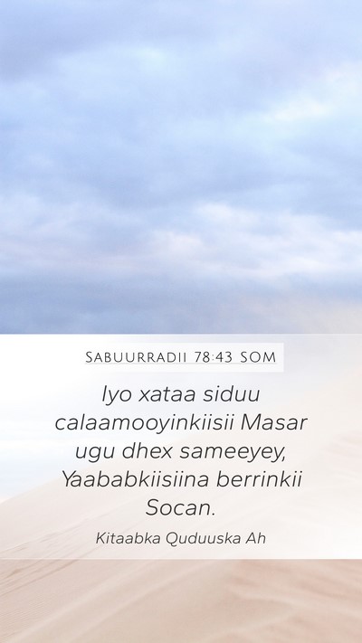 Sabuurradii 78:43 SOM Bible Verse Image