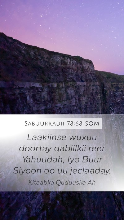 Sabuurradii 78:68 SOM Bible Verse Image