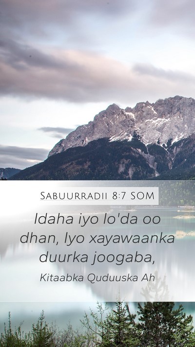 Sabuurradii 8:7 SOM Mobile Phone Wallpaper - Idaha iyo lo'da oo dhan, Iyo xayawaanka duurka - Mobile Bible Verse Wallpaper