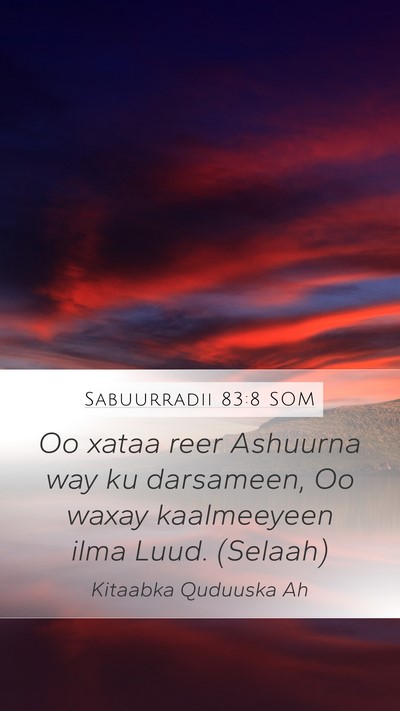 Sabuurradii 83:8 SOM Bible Verse Image