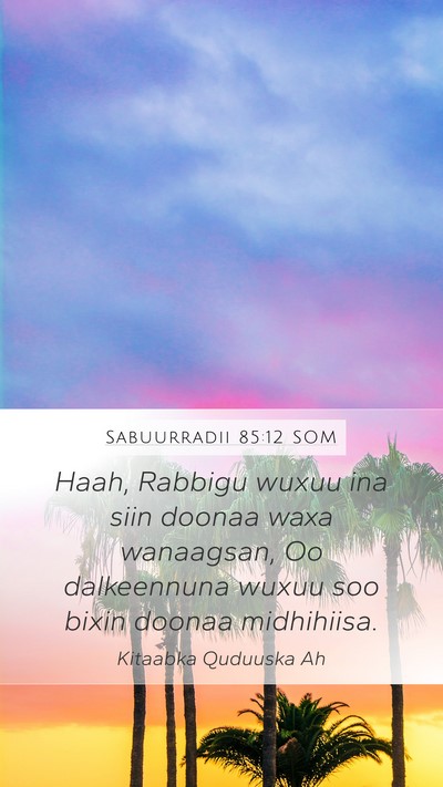 Sabuurradii 85:12 SOM Bible Verse Image