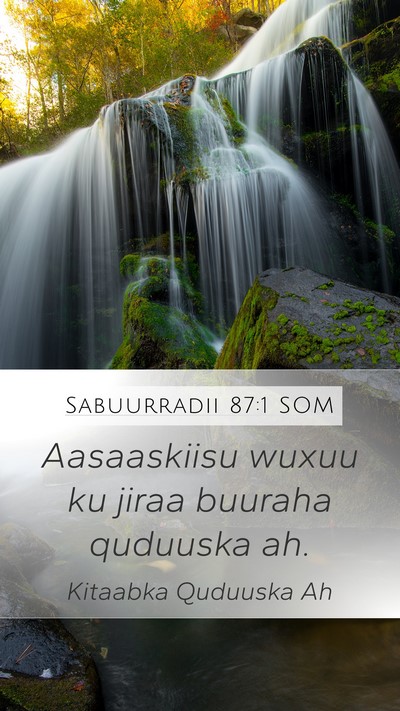Sabuurradii 87:1 SOM Bible Verse Image